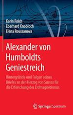 Alexander Von Humboldts Geniestreich