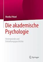 Die akademische Psychologie: Hintergründe und Entstehungsgeschichte