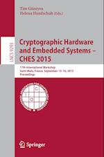 Cryptographic Hardware and Embedded Systems -- CHES 2015