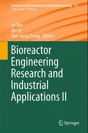 Bioreactor Engineering Research and Industrial Applications II