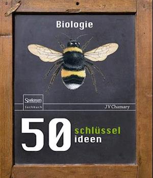 50 Schlüsselideen Biologie