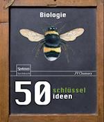 50 Schlüsselideen Biologie