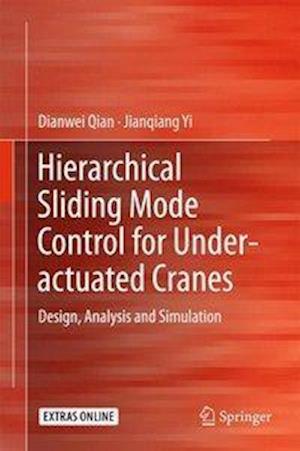 Hierarchical Sliding Mode Control for Under-actuated Cranes