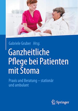 Ganzheitliche Pflege bei Patienten mit Stoma