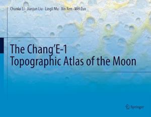 Chang'E-1 Topographic Atlas of the Moon