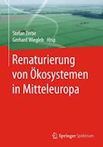 Renaturierung von Ökosystemen in Mitteleuropa