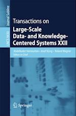 Transactions on Large-Scale Data- and Knowledge-Centered Systems XXII