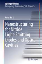 Nanostructuring for Nitride Light-Emitting Diodes and Optical Cavities