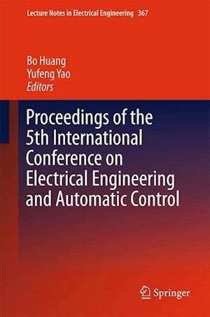 Proceedings of the 5th International Conference on Electrical Engineering and Automatic Control