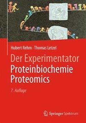 Der Experimentator: Proteinbiochemie/Proteomics