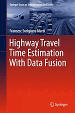 Highway Travel Time Estimation With Data Fusion