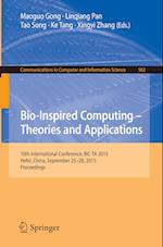 Bio-Inspired Computing -- Theories and Applications