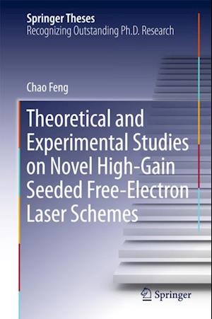 Theoretical and Experimental Studies on Novel High-Gain Seeded Free-Electron Laser Schemes