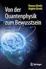 Von der Quantenphysik zum Bewusstsein