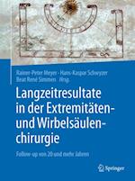 Langzeitresultate in der Extremitäten- und Wirbelsäulenchirurgie