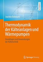 Thermodynamik der Kälteanlagen und Wärmepumpen
