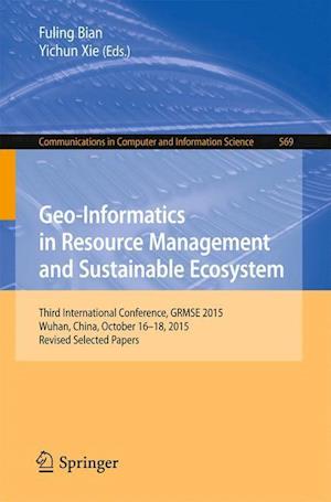 Geo-Informatics in Resource Management and Sustainable Ecosystem