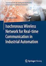 Isochronous Wireless Network for Real-time Communication in Industrial Automation