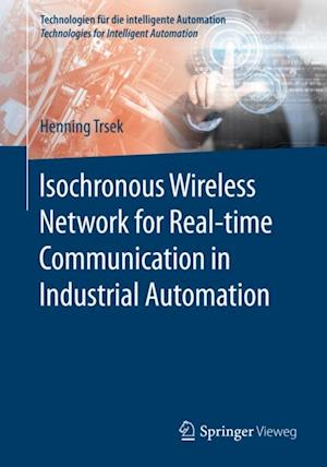Isochronous Wireless Network for Real-time Communication in Industrial Automation