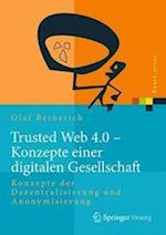 Trusted Web 4.0 - Konzepte einer digitalen Gesellschaft