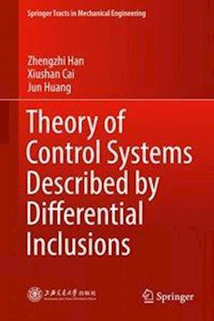 Theory of Control Systems Described by Differential Inclusions