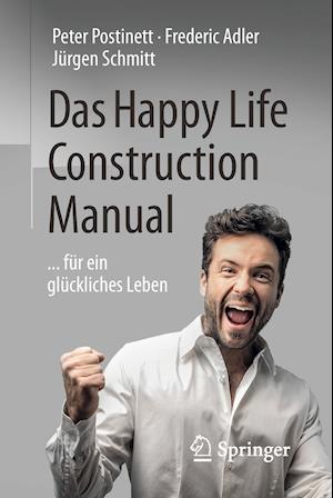 Das Happy Life Construction Manual