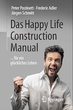 Das Happy Life Construction Manual