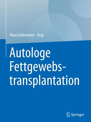 Autologe Fettgewebstransplantation