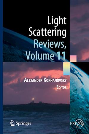 Light Scattering Reviews, Volume 11