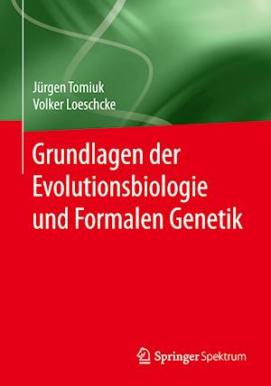 Grundlagen der Evolutionsbiologie und Formalen Genetik