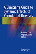 Clinician's Guide to Systemic Effects of Periodontal Diseases