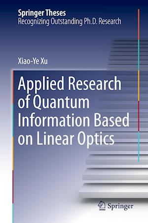 Applied Research of Quantum Information Based on Linear Optics