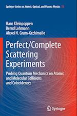 Perfect/Complete Scattering Experiments