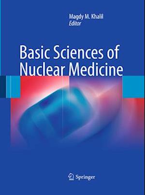 Basic Sciences of Nuclear Medicine