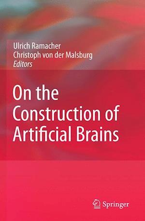 On the Construction of Artificial Brains