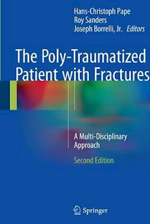 The Poly-Traumatized Patient with Fractures