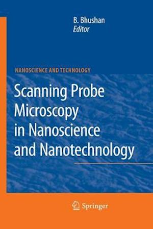 Scanning Probe Microscopy in Nanoscience and Nanotechnology