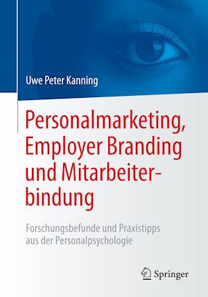 Personalmarketing, Employer Branding Und Mitarbeiterbindung
