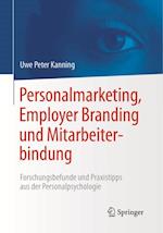 Personalmarketing, Employer Branding und Mitarbeiterbindung