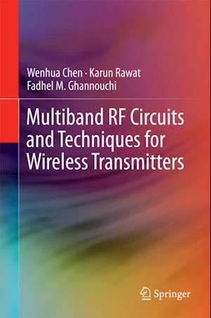 Multiband RF Circuits and Techniques for Wireless Transmitters