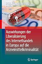 Auswirkungen der Liberalisierung des Internethandels in Europa auf die Arzneimittelkriminalität