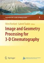 Image and Geometry Processing for 3-D Cinematography
