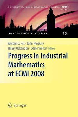 Progress in Industrial Mathematics at ECMI 2008