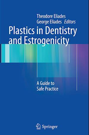 Plastics in Dentistry and Estrogenicity