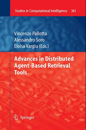 Advances in Distributed Agent-Based Retrieval Tools