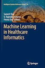 Machine Learning in Healthcare Informatics