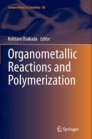 Organometallic Reactions and Polymerization