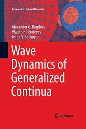 Wave Dynamics of Generalized Continua