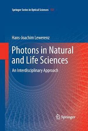 Photons in Natural and Life Sciences