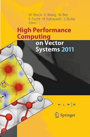 High Performance Computing on Vector Systems 2011